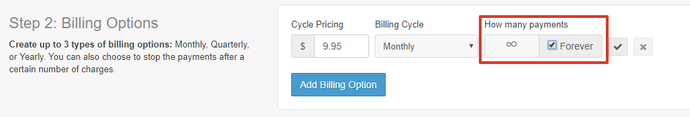 On the same line, to the right of the billing cycle, you can enter in how many payments a customer will make for the plan