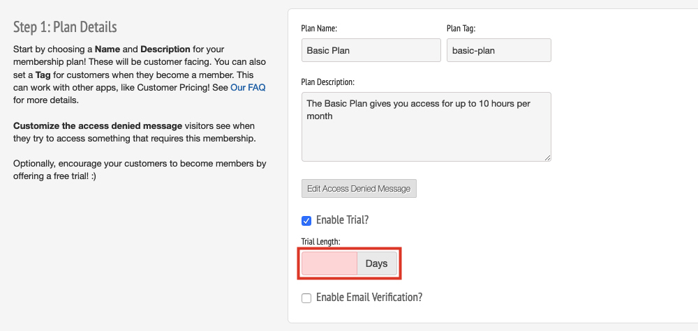 Underneath the checkbox, enter in the trial's length in days