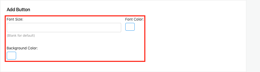 Add Button Font Size, Font Color and Background Color Setting