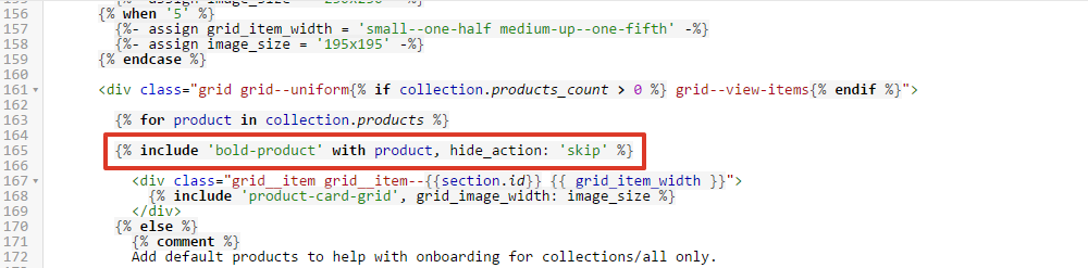 Copy and paste: include 'bold-product' with product, hide_action: 'skip' 